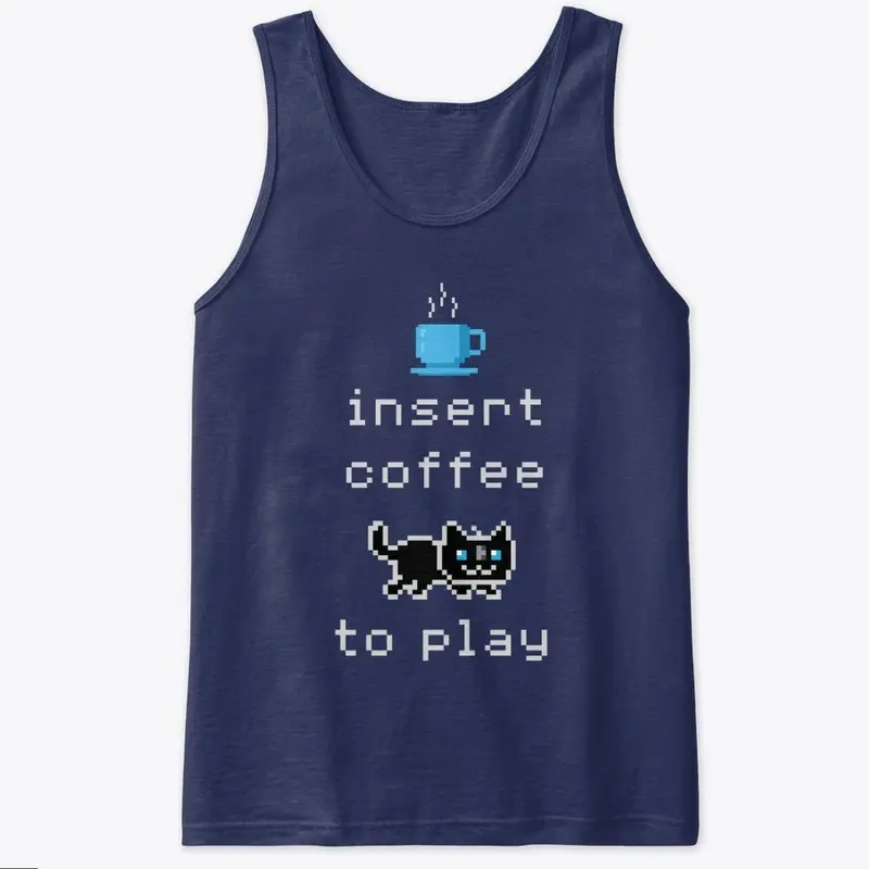 Insert Coffee to Play - Pixel Kitten