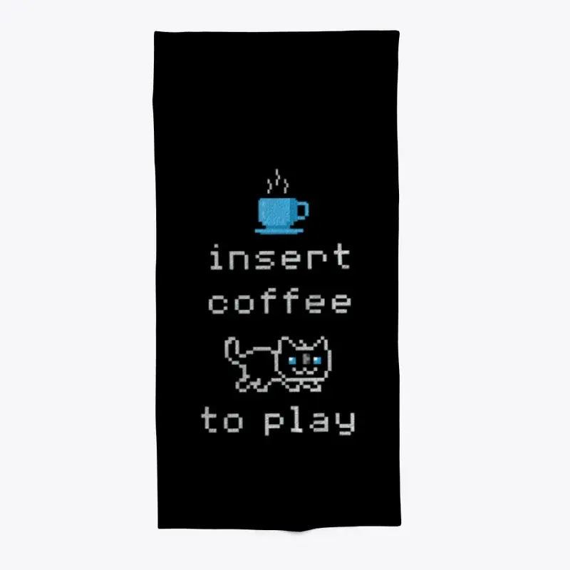 Insert Coffee to Play - Pixel Kitten