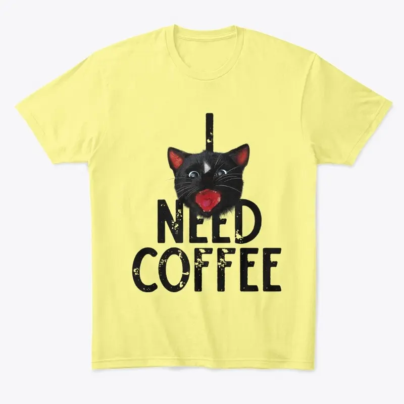 I Need Coffee says Cat